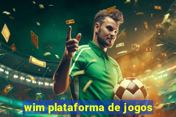 wim plataforma de jogos